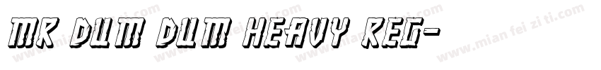 Mr Dum Dum Heavy Reg字体转换